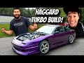 24 HOUR HAGGARD TURBO BUILD!