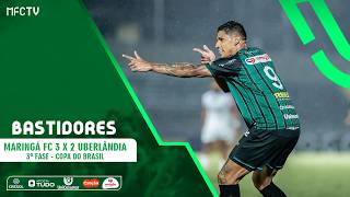 BASTIDORES - MARINGÁ FC 3 x 2 UBERLÂNDIA - 3ª FASE COPA DO BRASIL 2026