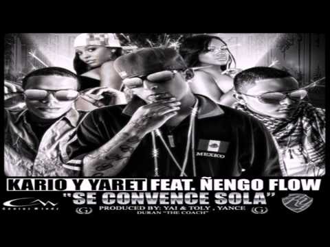 Se Convence Sola - Kario Y Yaret Ft. Nengo Flow
