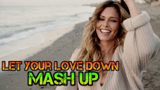 Nicole &amp; Cheryl Cole &amp; Rita Ora -  Let Your Love Down (DJ Linuxis Mash Up)