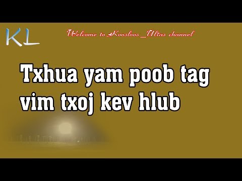 Txhua yam poob tag vim txoj kev hlub 3/4/2019