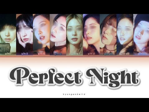 ♯ PERFECT NIGHT (LE SSERAFIM) | your girl group 9 members ,, Colour Coded Lyrics