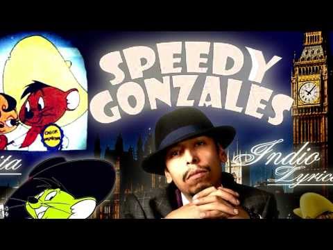 Speedy Gonzales - Indio Lyrico - Remix