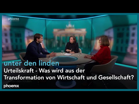 unter den linden: "Urteilskraft - Was wird aus der Transformation von Wirtschaft und Gesellschaft?"