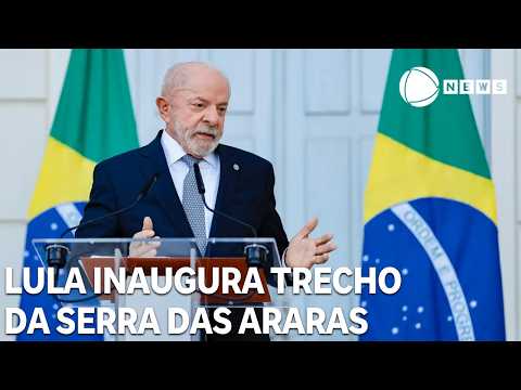 Lula inaugura novo trecho da Serra das Araras