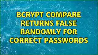 Download the video "Bcrypt compare returns false randomly for correct passwords"