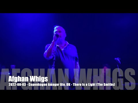Afghan Whigs - There is a Light (The Smiths) - 2022-08-03 - Copenhagen Amager Bio, DK