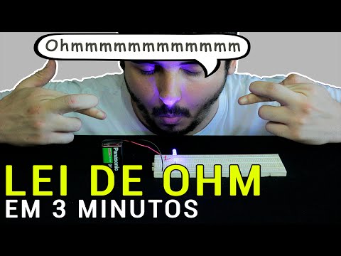 Lei de Ohm em 3 minutos (Teoria e prática)