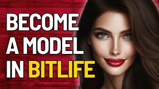HOW TO BE A FAMOUS SUPERMODEL IN BITLIFE! *IN DEPTH MODEL JOB PACK TUTORIAL*