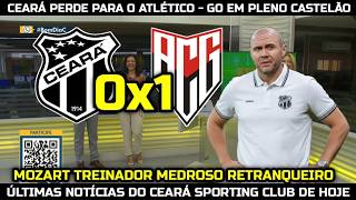 CEARÁ PERDE PARA O ATLÉTICO - GO NO CASTELÃO COM UM JOGADOR A MAIS. Ceará 0x1 Atlético -GO
