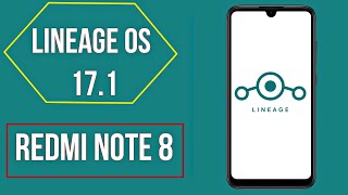Lineage OS 17.1 Full Review On Redmi Note 8