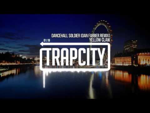 Yellow Claw - Dancehall Soldier (Dan Farber Remix)