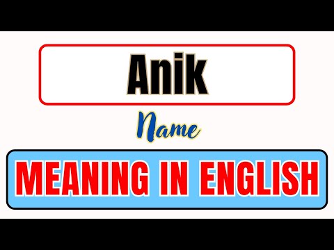 Anik name meaning | What is Anik meaning in english | अनिक नाम का मतलब | English Brain