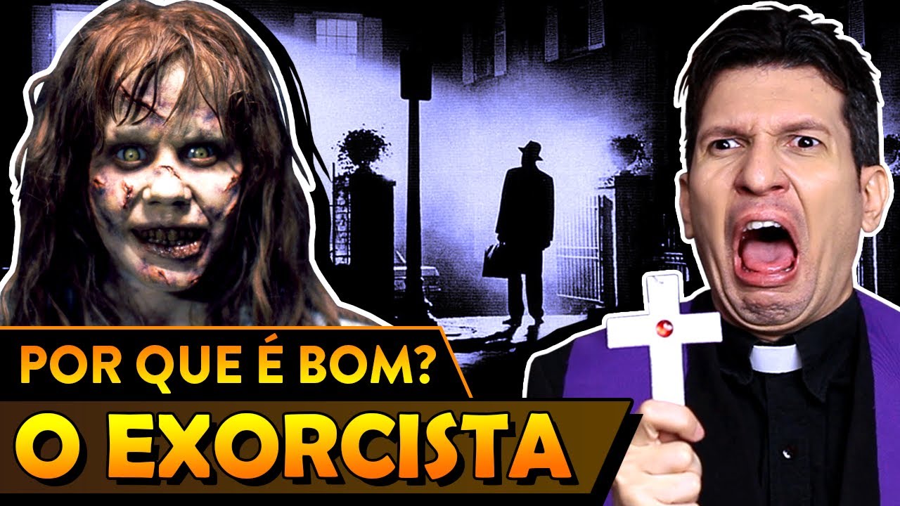 Por que O EXORCISTA é bom? - Super Vale Crítica