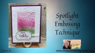 Spotlight Embossing ~ Embossing Technique # 2
