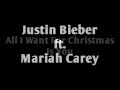 Justin Bieber ft Mariah Carey - All I Want For ...