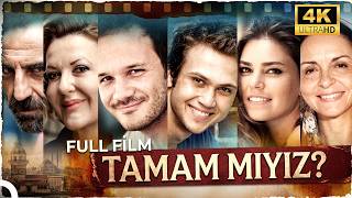 Tamam Mıyız? | Aras Bulut İynemli - Aslı Enver 4K Yerli Dram Filmi