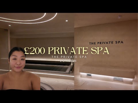 IS THIS PRIVATE SPA IN LONDON WORTH £200? | The Private Spa London