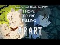 I Hope You're Falling Apart - WARRIORS MINI PMV