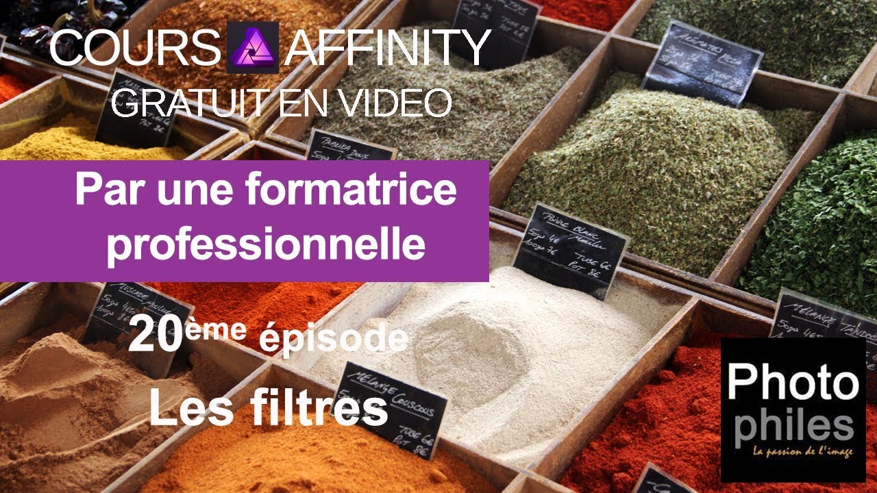N°20 Cours Affinity Photo. Les filtres