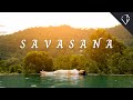 Savasana Yoga Relaxation Music 15 Minutes Of Peace And Surrender