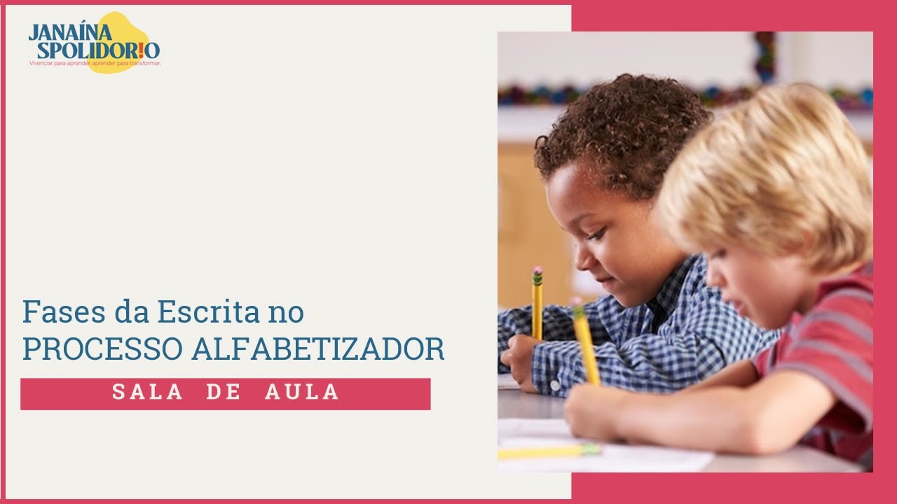 Fases de Escrita no Processo de Alfabetização
