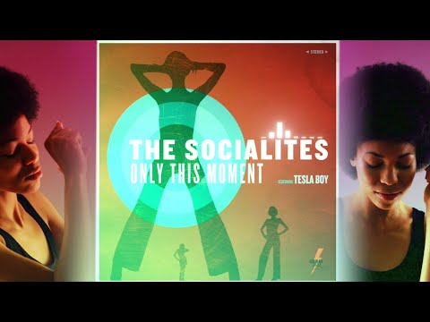The Socialites - Only This Moment feat Tesla Boy (Satin Jackets Mix)