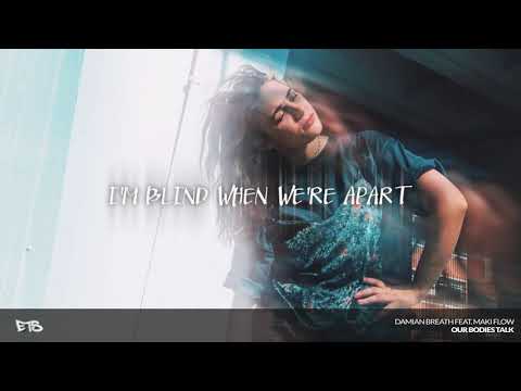 Damian Breath feat. Maki Flow - Our Bodies Talk