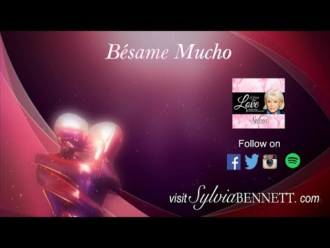 Besame Mucho (English Version) Sylvia Bennett (Lyric Video)