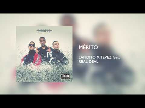 LANDITO X TÉVEZ - MÉRITO feat. REAL DEAL (Audio)