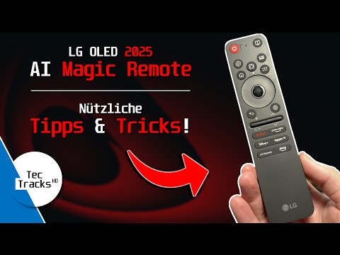 LG AI Magic Remote: SECHS nützliche TIPPS & TRICKS für eine einfachere Bedienung! | LG OLED 2025