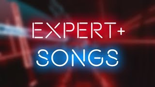 Beat Saber - All Expert+ Songs