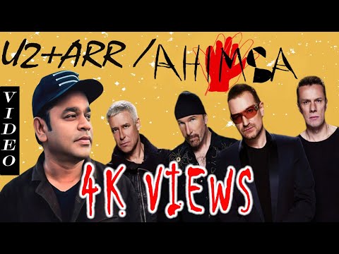 Ahimsa - U2, A.R Rahman  (Official Video )