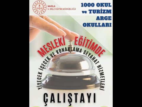 , title : '1000 OKUL MESLEKİ EĞİTİMDE YİYECEK İÇECEK ve KONAKLAMA SEYAHAT HİZMETLERİ ÇALIŞTAYI 1. ODA'