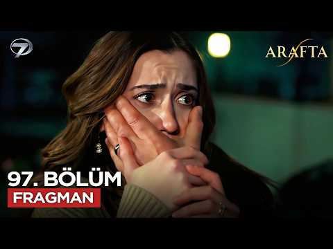 Arafta Dizisi 97. Bölüm Fragmanı