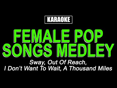 Karaoke - Female Pop Songs Medley