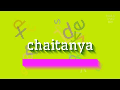 How to say "chaitanya"! (High Quality Voices)