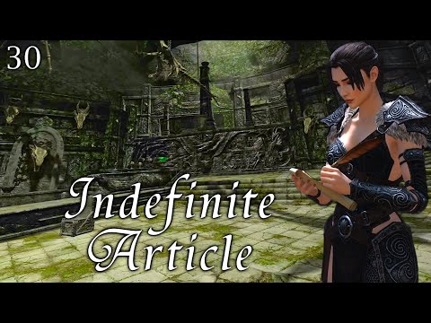 Indefinite Article - 30: Sky Haven Temple | A Story from Skyrim