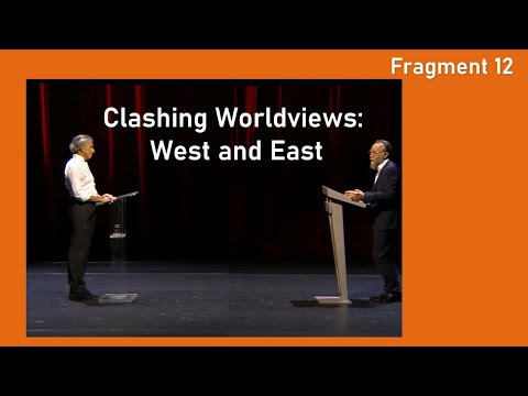Fragment 12 - Clashing Worldviews West and East