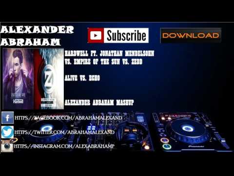 Hardwell Vs. Zedd - Alive Vs. Echo (Alexander Abraham Mashup) (Original Mix)