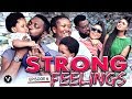 STRONG FEELINGS (FINAL EPISODE) -2020 LATEST UCHENANCY NOLLYWOOD MOVIES (NEW MOVI