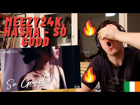 IRISH REACTION Meezy24k, Hasha - So Good (អេម)!! FIRST TIME LISTENING | LA CIMA CARTEL NEVER MISS!!