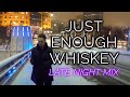 Nightshift Just Enough Whiskey (Late Night Mix)