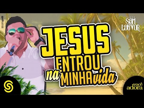 Jesus Entrou Na Minha Vida video