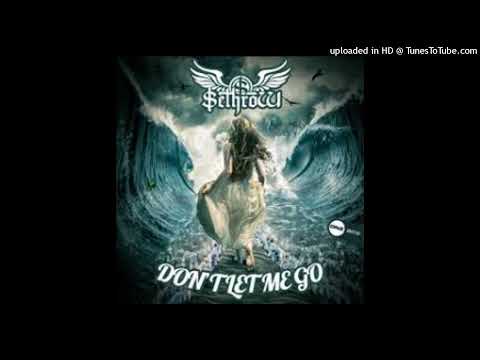 SethroW  Don't Let Me Go