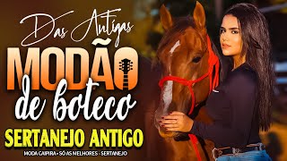 MODÃO DAS ANTIGAS - AS MELHORES | SERTANEJO RAIZ | MODA DE VIOLA