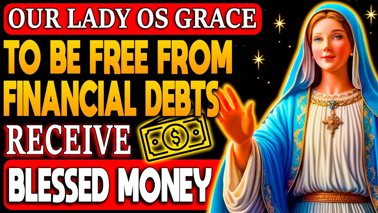 ✨POWERFUL PRAYER TO HOLY MARY FOR DEBT RELEASE | RECEIVE A FINANCIAL MIRACLE | NEVER FAILS✨