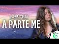 Elena D'Elia - A PARTE ME (Testo/Lyrics) AMICI 25