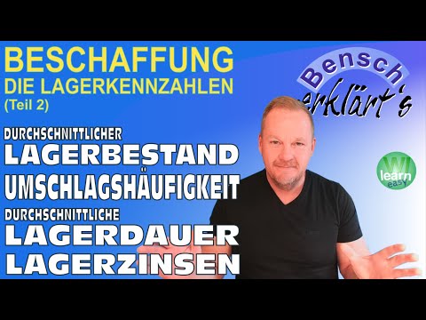 Lagerkennzahlen (Teil 2): Durchschnittlicher Lagerbestand, Umschlagshäufigkeit und Lagerzinsen