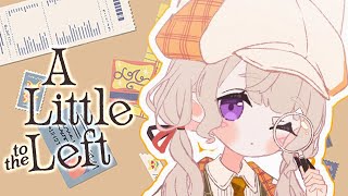 【 A Little to the Left 】整理整頓、頭脳明晰、容姿端麗 その名も 小森めと【 ぶいすぽっ! / 小森めと 】